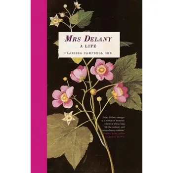 Umění Mrs Delany (Clarissa Campbell Orr)(Pevná)
