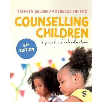 Cizojazyčná kniha Counselling Children - Geldard, Kathryn a Yin Foo, Rebecca