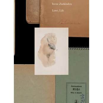 Cizojazyčná kniha Irene Zurkinden: Love, Life