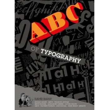 Cizojazyčná kniha ABC of Typography (Delphine Panique,Anne Simon,David Rault,Delphine Panique,Anne Simon)(Pevná)