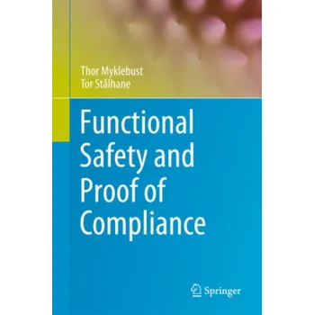 Cizojazyčná kniha Functional Safety and Proof of Compliance (Thor Myklebust,Tor St?lhane)(Brožovaná)