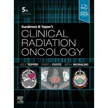 Gunderson and Tepper's Clinical Radiation Oncology (Joel E Tepper)(Pevná)