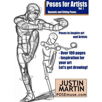 Kniha Poses for Artists Volume 1 - Dynamic and Sitting Poses: An Essential Reference for Figure Drawing and the Human Form (Justin R Martin)(Brožovaná)