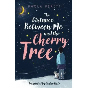Distance Between Me and the Cherry Tree (Paola Peretti)(Brožovaná)
