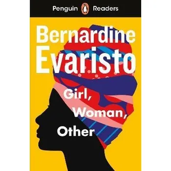 Anglický jazyk Penguin Readers Level 7: Girl, Woman, Other (ELT Graded Reader)