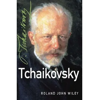 Cizí jazyk Tchaikovsky (Roland John Wiley)(Pevná)