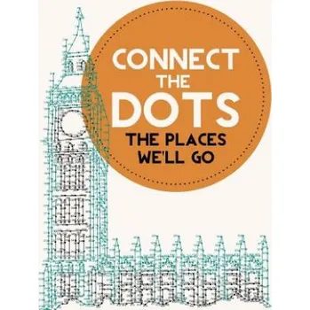 Cizí jazyk Connect the Dots Activity Book: The Places We'll Go: Ultimate Dot to Dot Puzzle Book for Kids and Adults to Challenge Your Brain and Relieve Stress - (Jenny Demarce)(Brožovaná)