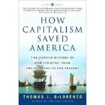 Cizojazyčná kniha How Capitalism Saved America (Thomas J Dilorenzo)(Brožovaná)