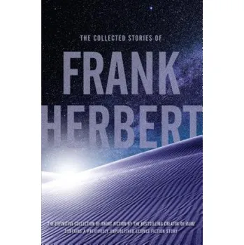 Cizojazyčná kniha The Collected Stories of Frank Herbert (Frank Herbert)(Brožovaná)