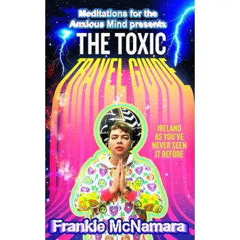 Cestování Toxic Travel Guide (Frankie McNamara)(Pevná)