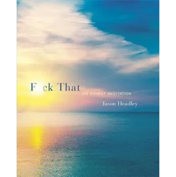 Cizojazyčná kniha F*ck That (Jason Headley)(Pevná)