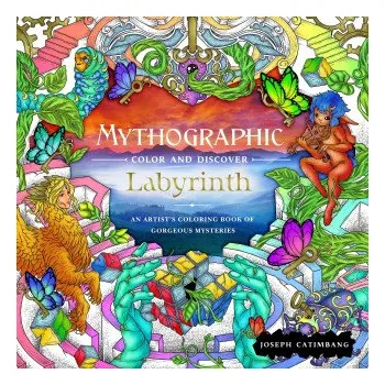 Umění Mythographic Color and Discover: Labyrinth: An Artist's Coloring Book of Gorgeous Mysteries (CATIMBANG JOSEPH)(Brožovaná)
