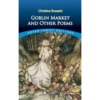 Cizojazyčná kniha Goblin Market and Other Poems (Christina Rossetti)(Brožovaná)