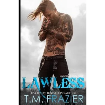 Učebnice Lawless: King Series, Book Three (T M Frazier)(Brožovaná)