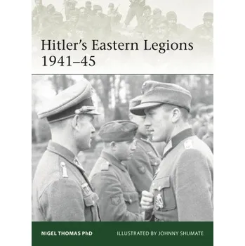 Cizojazyčná kniha Hitler's Eastern Legions 1942-45 (Nigel Thomas,Johnny Shumate)(Brožovaná)