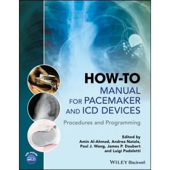 Cizojazyčná kniha How-to Manual for Pacemaker and ICD Devices - Procedures and Programming (Amin Al-Ahmad)(Brožovaná)