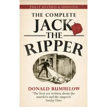 Cizojazyčná kniha Complete Jack The Ripper (Donald Rumbelow)(Brožovaná)