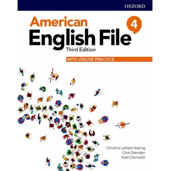 Cizí jazyk American English File: Level 4: Student Book With Online Practice (Christina Latham-Koenig,Clive Oxenden,Kate Chomacki)(Brožovaná)