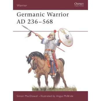 Učebnice Germanic Warrior AD 236-568 (Simon MacDowall)(Brožovaná)
