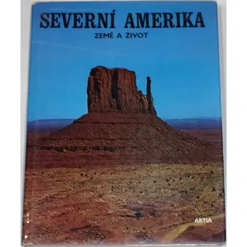 Literární cestopis Farb Peter - Severní Amerika: Země a život