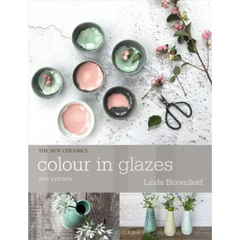 Colour in Glazes (Linda Bloomfield)(Brožovaná)