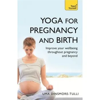 Cizojazyčná kniha Yoga For Pregnancy And Birth: Teach Yourself (Uma Dinsmore-Tulli)(Brožovaná)