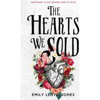 Cizí jazyk The Hearts We Sold (Emily Lloyd-Jones)(Brožovaná)
