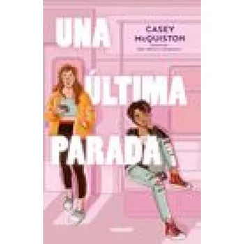 Populárně naučná literatura pro dospělé Una Última Parada / One Last Stop (McQuiston,Casey)(Brožovaná)