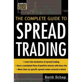 Kniha Complete Guide to Spread Trading (Keith Schap)(Pevná)