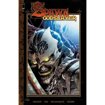 Český jazyk Spawn Godslayer (HOLGUIN BRIAN)(Brožovaná)