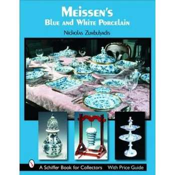 Cizojazyčná kniha Meissen's Blue and White Porcelain (Nicholas Zumbulyadis)(Pevná)