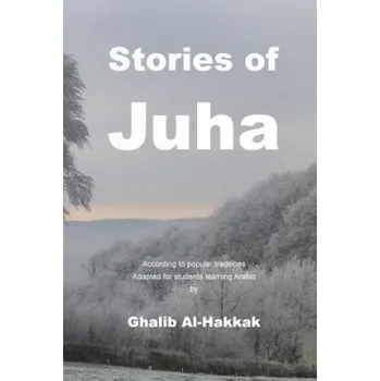 Učebnice Stories of Juha: For students learning Arabic (Ghalib Al-Hakkak)(Brožovaná)