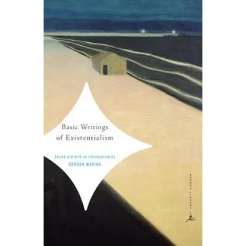 Cizojazyčná kniha Basic Writings of Existentialism (Gordon Daniel Marino)(Brožovaná)
