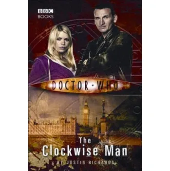 Cizojazyčná kniha Doctor Who: The Clockwise Man (Justin Richards)(Brožovaná)