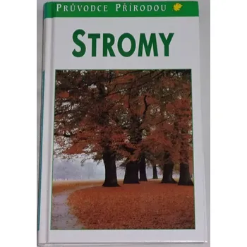 Encyklopedie Kremer Bruno P. - Stromy: V Evropě zdomácnělé a zavedené druhy