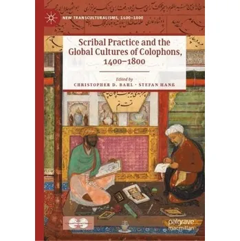 Scribal Practice and the Global Cultures of Colophons, 1400'-1800