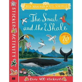 Cizojazyčná kniha Snail and the Whale Sticker Book (Axel Scheffler)(Brožovaná)