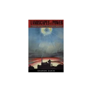Landscapes of Power - Zukin, Sharon
