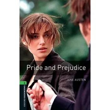 Cizí jazyk Oxford Bookworms Library 6 Pride and Prejudice (New Edition)