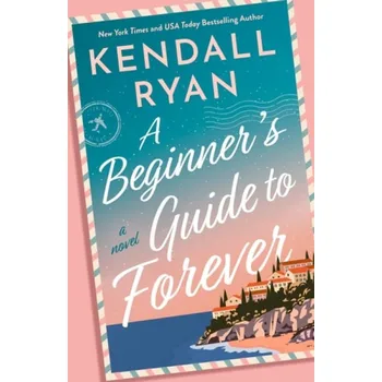 Kniha Beginner's Guide to Forever - Ryan, Kendall