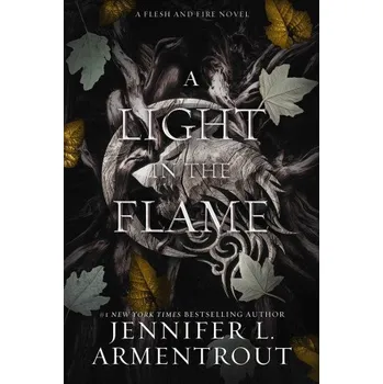 A Light in the Flame (Jennifer L. Armentrout)(Pevná)