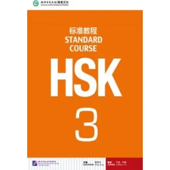 HSK Standard Course 3 - Textbook (Jiang Liping)(Brožovaná)