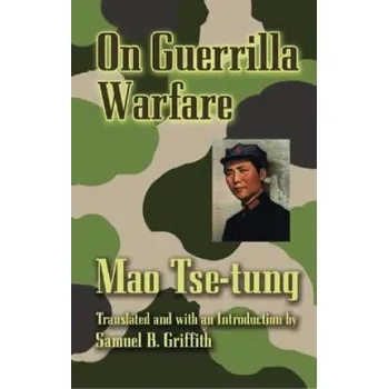 On Guerilla Warfare (Mao Tse-Tung,Samuel B Griffith)(Brožovaná)