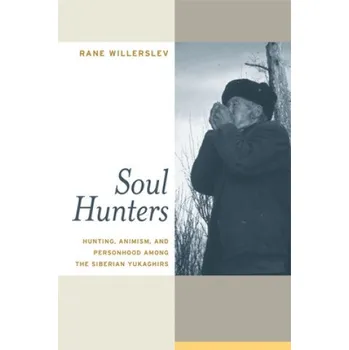 Soul Hunters (Professor Rane Willerslev)(Brožovaná)