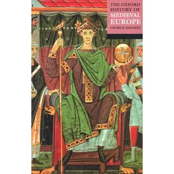 Oxford History of Medieval Europe (George Holmes)(Brožovaná)