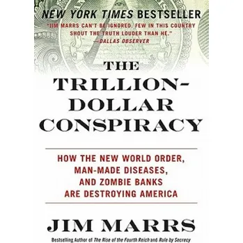 Cizojazyčná kniha Trillion-Dollar Conspiracy (Jim Marrs)(Brožovaná)