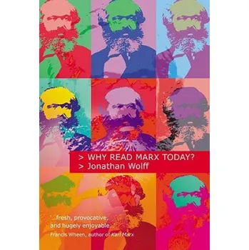 Cizojazyčná kniha Why Read Marx Today? (Jonathan Wolff)(Brožovaná)