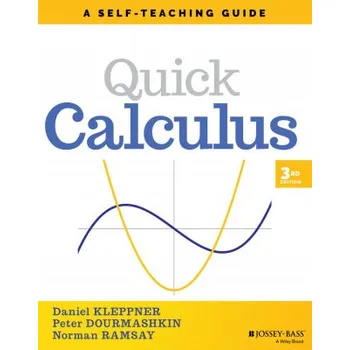 Cizojazyčná kniha Quick Calculus: A Self-Teaching Guide, Third Editi on (Daniel Kleppner,Peter Dourmashkin)(Brožovaná)