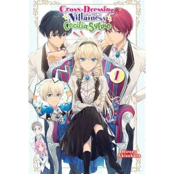 Cizojazyčná kniha Cross-Dressing Villainess Cecilia Sylvie, Vol. 1 (light novel) (Hiroro Akizakura)(Brožovaná)