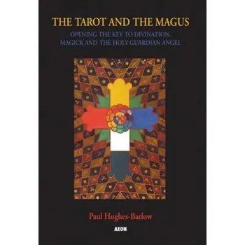 Cizojazyčná kniha The Tarot and the Magus (Paul Hughes-Barlow)(Brožovaná)
